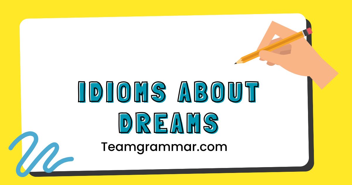 Idioms About Dreams