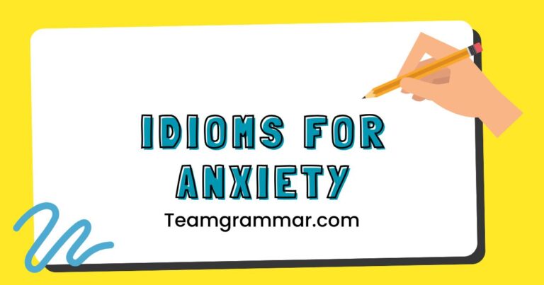 Idioms for Anxiety