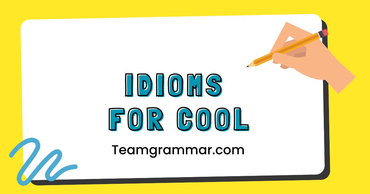 Idioms for Cool