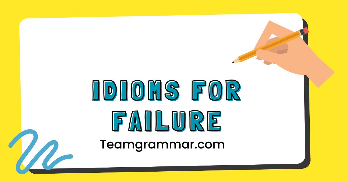 Idioms for Failure