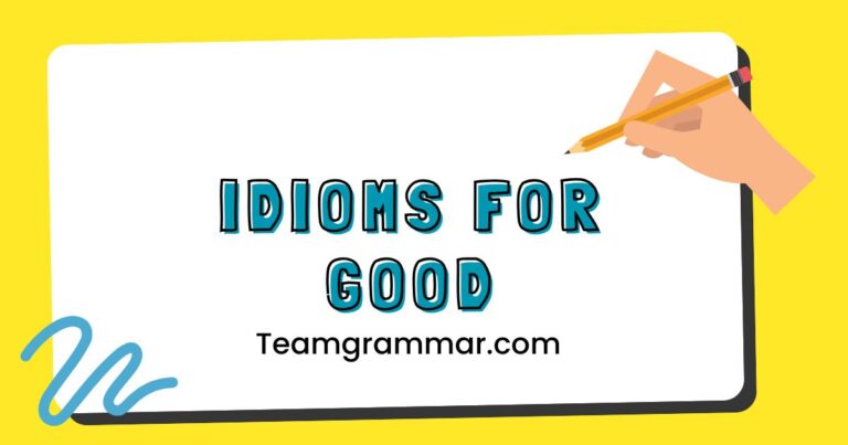 Idioms for Good