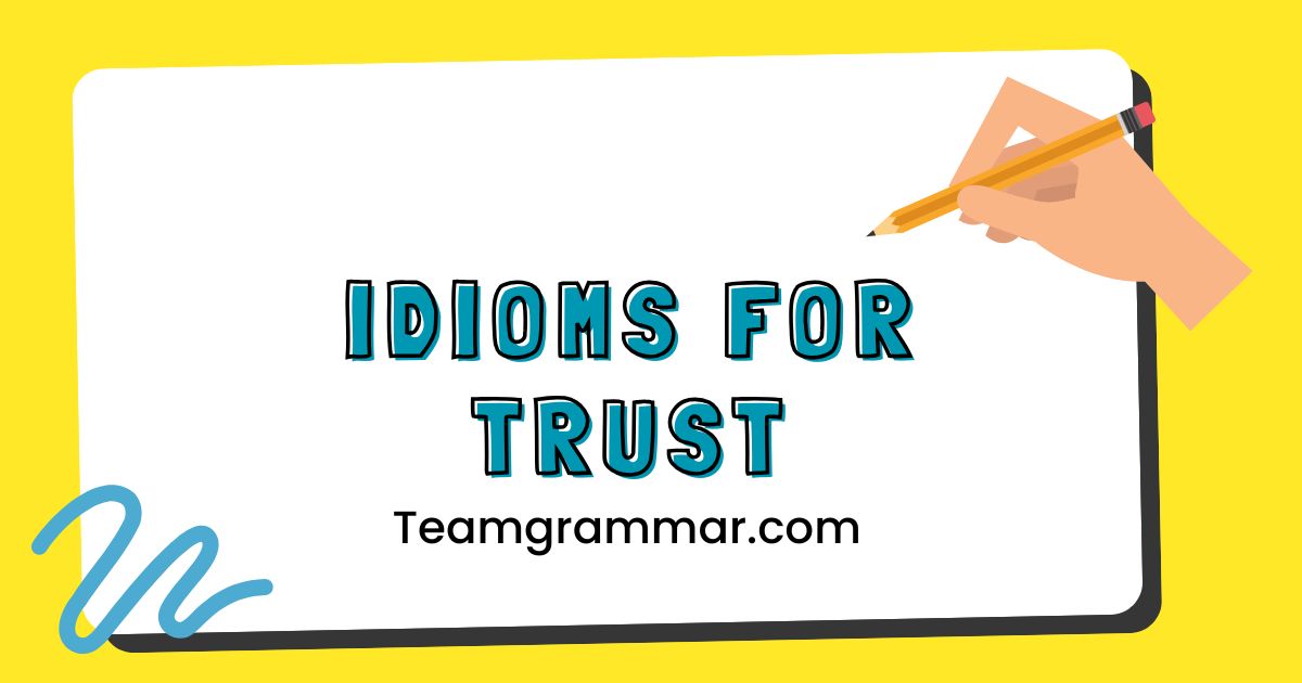 Idioms for Trust