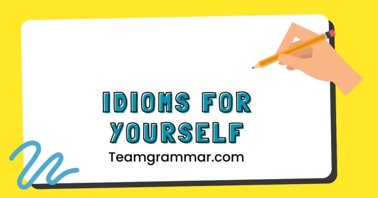 Idioms for Yourself