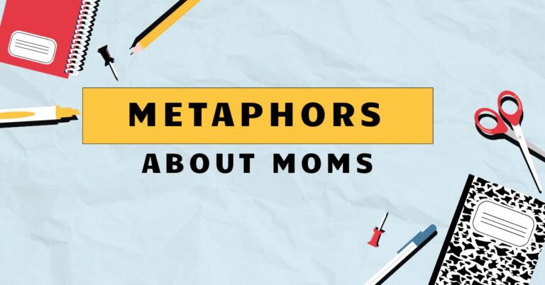 Metaphors About Moms