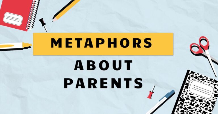 Metaphors About Parents