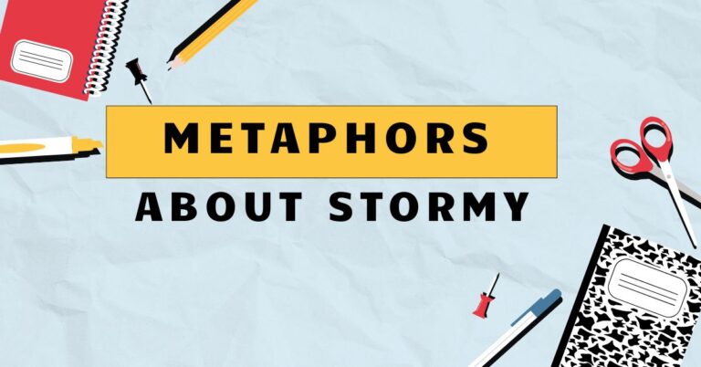 Metaphors About Stormy