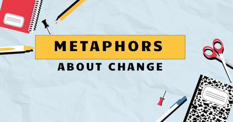 Metaphors about Change
