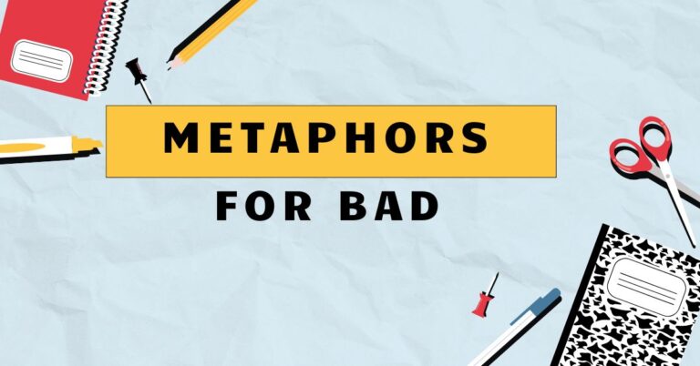 Metaphors for Bad
