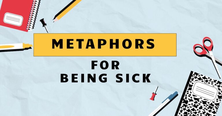 Metaphors for Being Sick