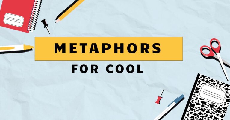 Metaphors for Cool