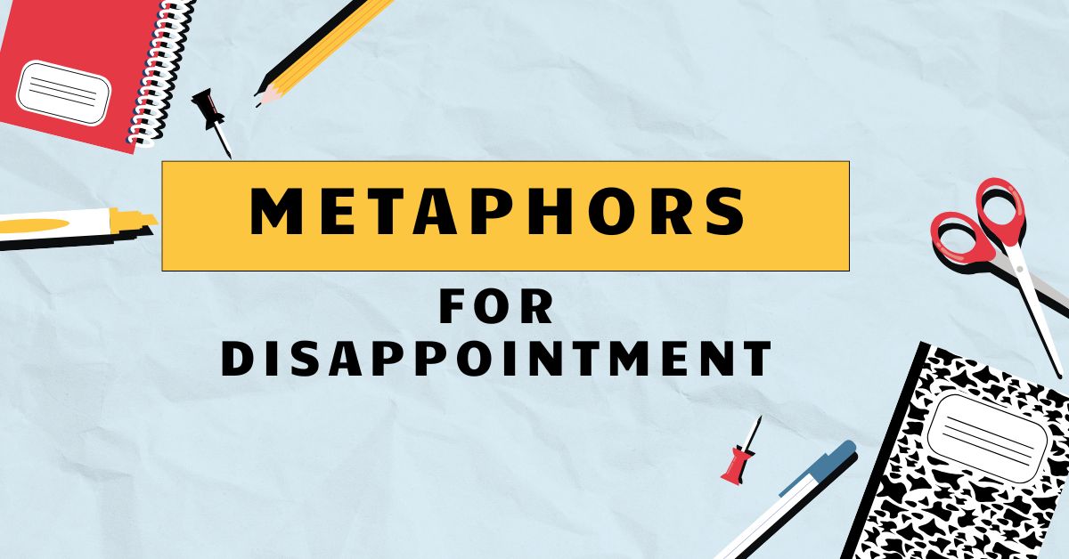 Metaphors for Disappointment