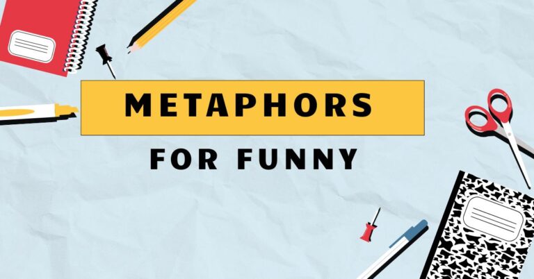 Metaphors for Funny