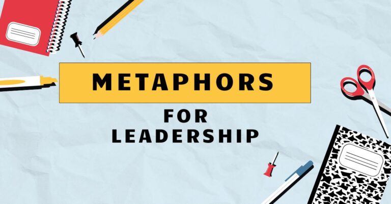 Metaphors for Leadership