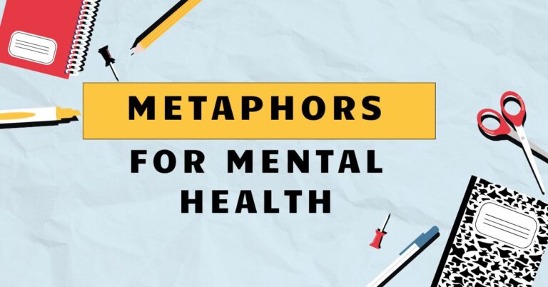 Metaphors for Mental Health