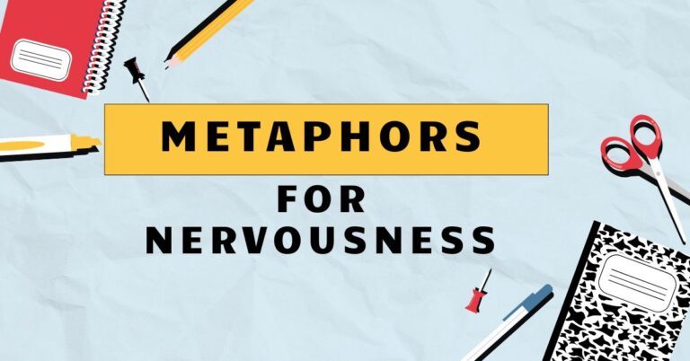 Metaphors for Nervousness