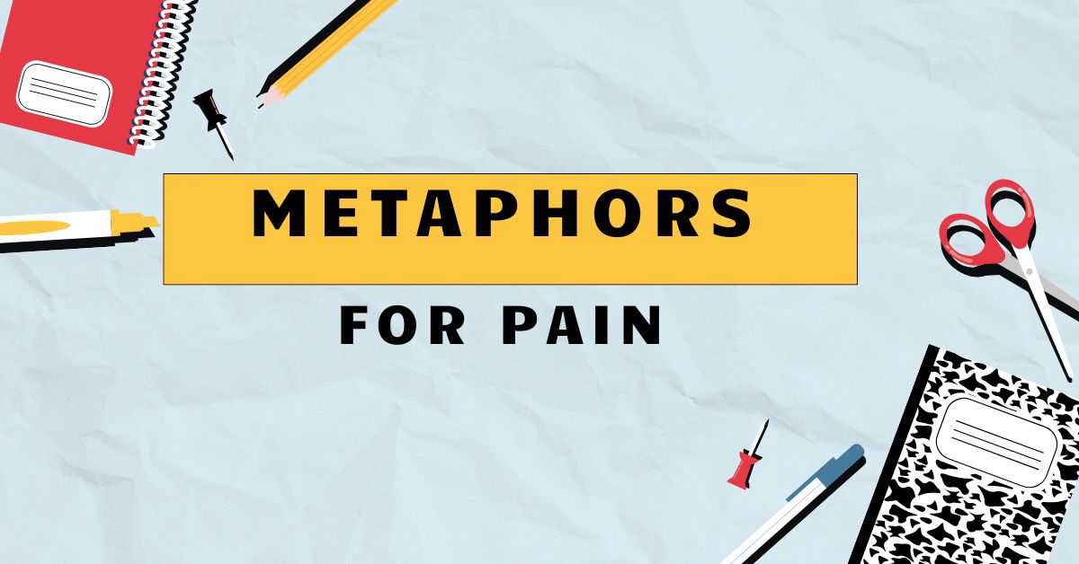 Metaphors for Pain
