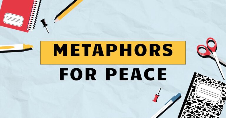 Metaphors for Peace