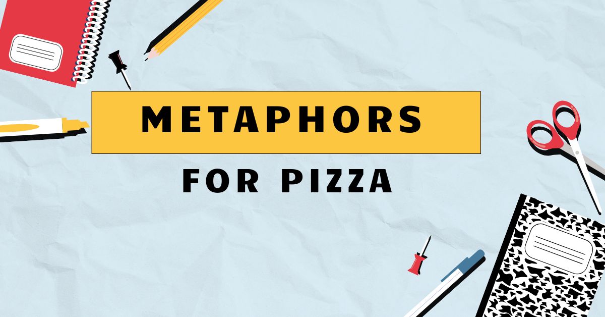 Metaphors for Pizza
