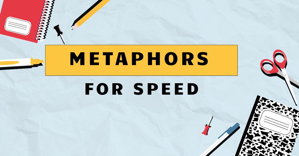 Metaphors for Speed
