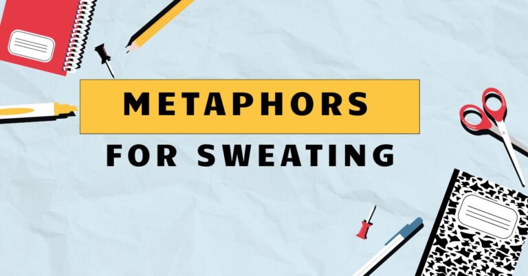 Metaphors for Sweating