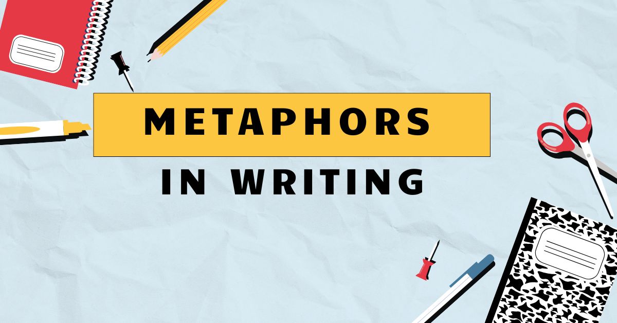 Metaphors in Writing