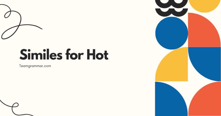 Similes for Hot