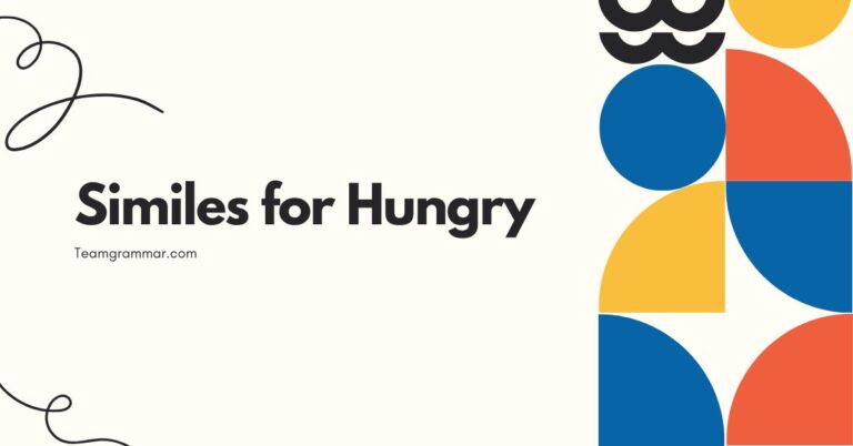 Similes for Hungry