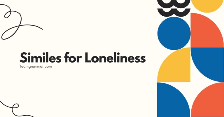 Similes for Loneliness