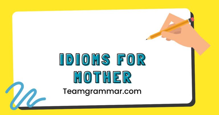 Idioms for Mother