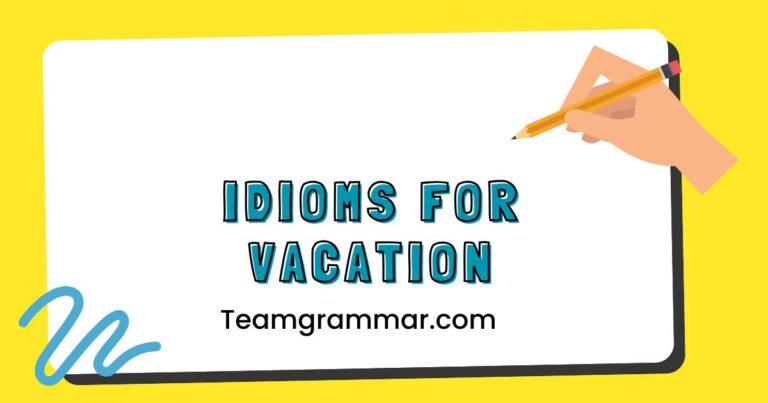 Idioms for Vacation