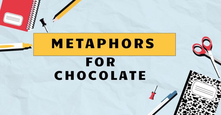 Metaphors for Chocolate
