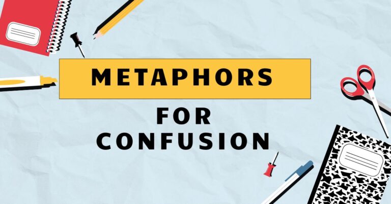 Metaphors for Confusion