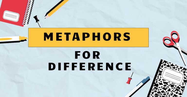 Metaphors for Difference