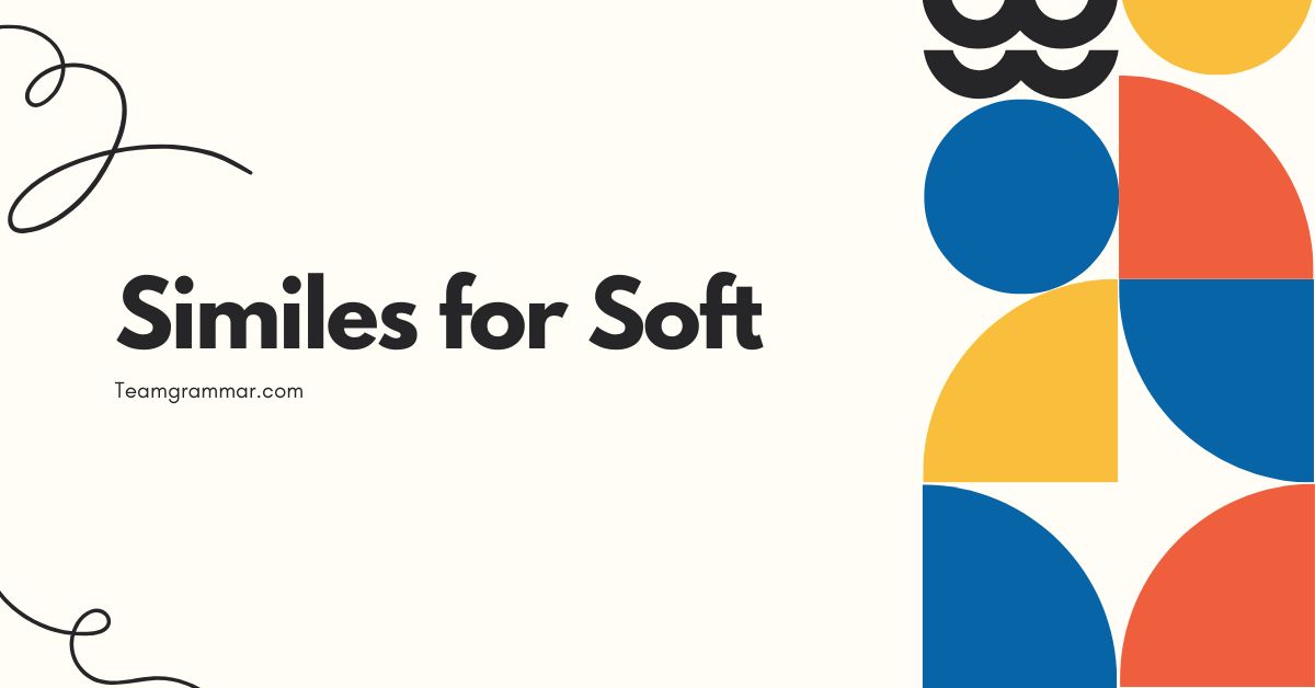 Similes for Soft