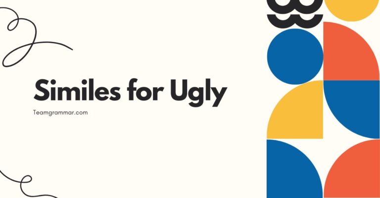 Similes for Ugly