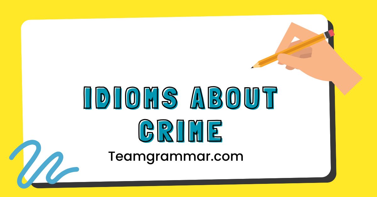 Idioms About Crime