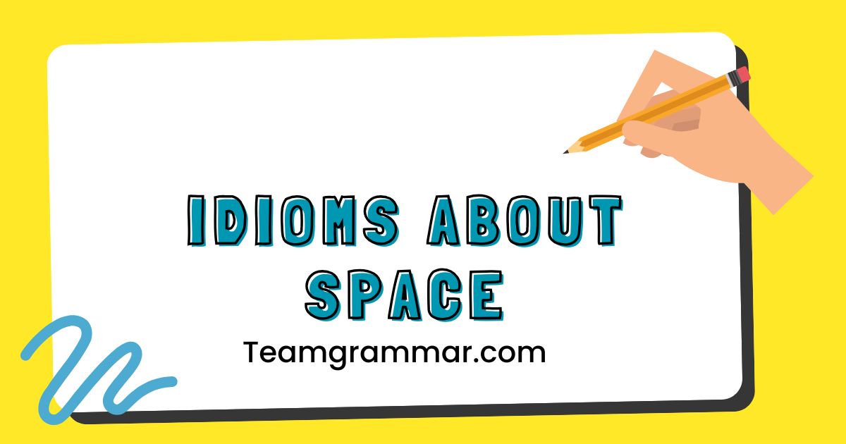 Idioms About Space