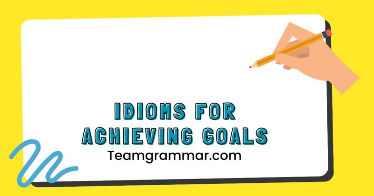 Idioms for Achieving Goals