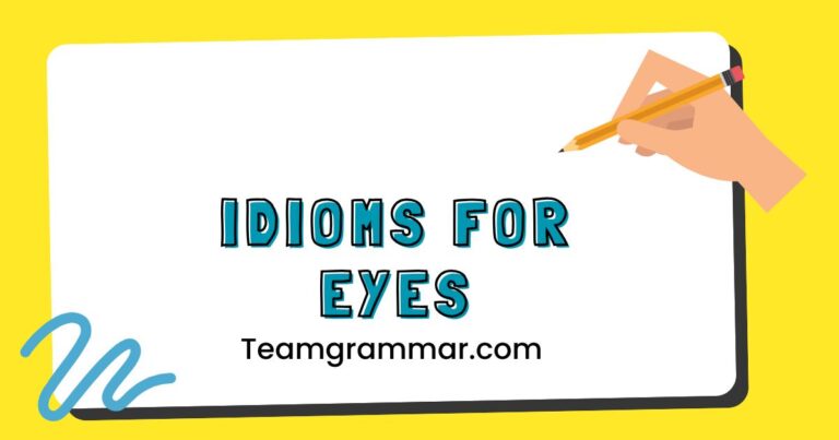 Idioms for Eyes