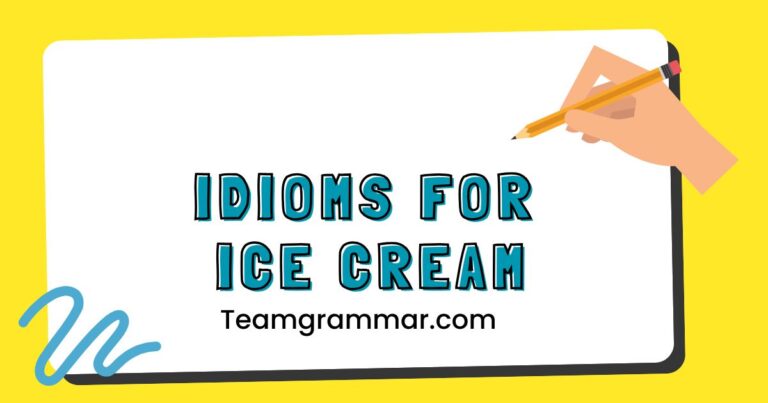 Idioms for Ice Cream