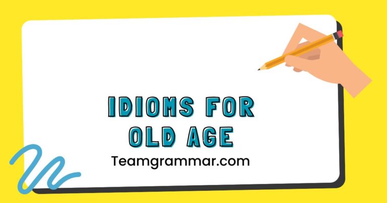 Idioms for Old Age