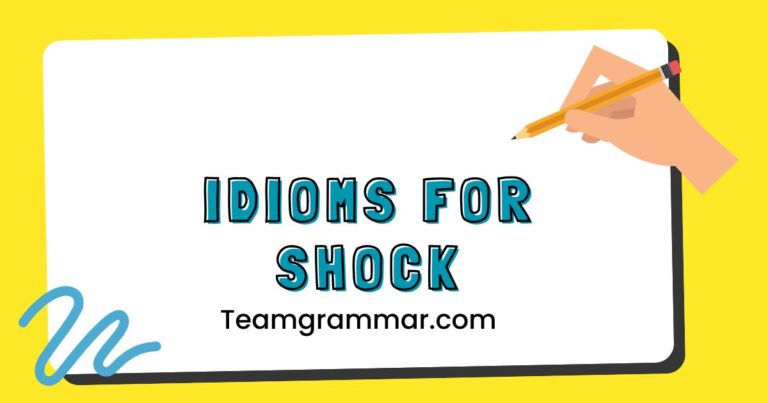 Idioms for Shock