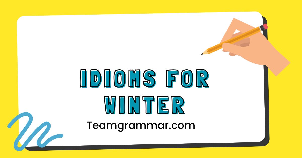 Idioms for Winter