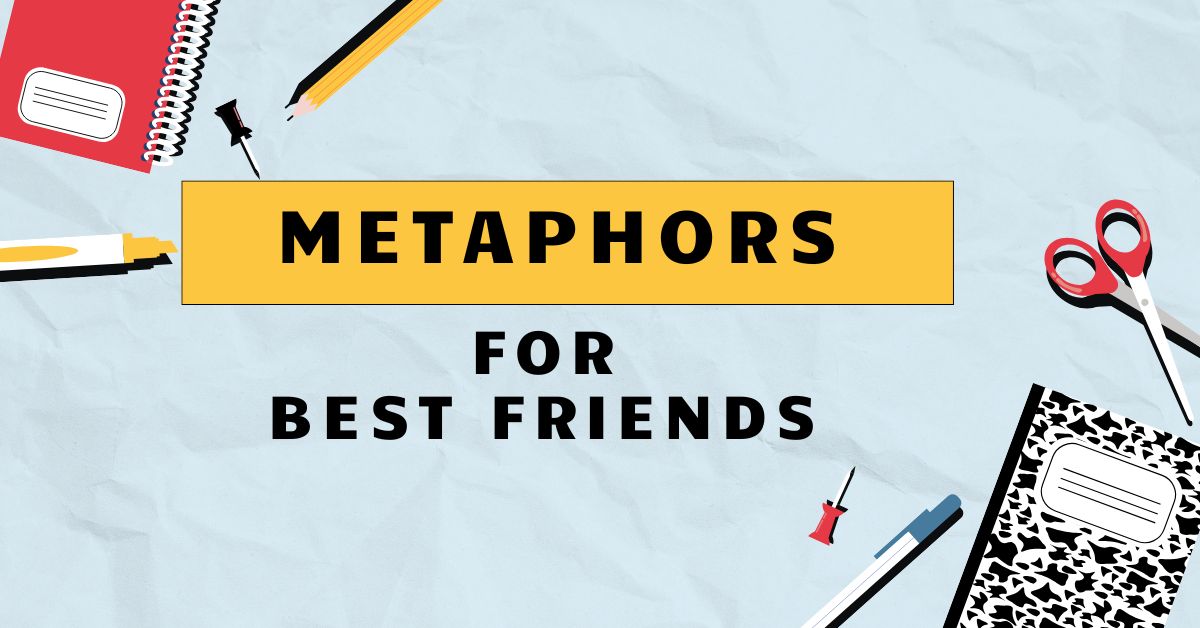 Metaphors for Best Friends
