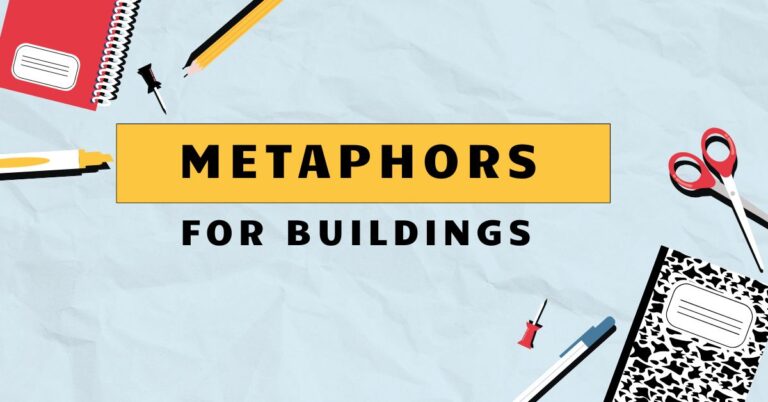 Metaphors for Buildings