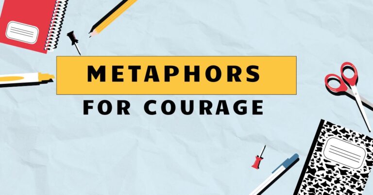 Metaphors for Courage