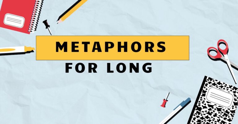 Metaphors for Long