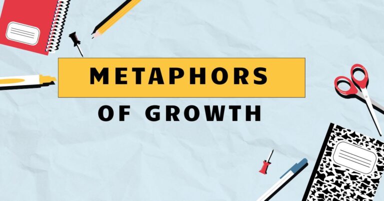 Metaphors of Growth