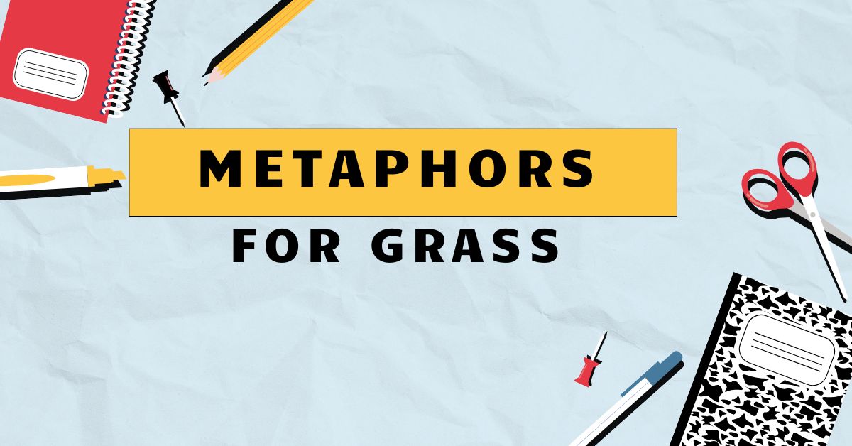metaphors for Grass